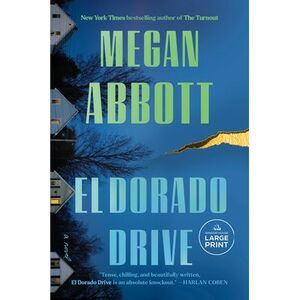 El Dorado Drive -- Megan Abbott